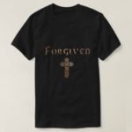 T shirt with Celtic style Cross and the word "forgiven".